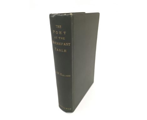 A British first edition of The Poet At The Breakfast Table by O W Holmes, published in 1883, Edinburg, David Douglas, green h