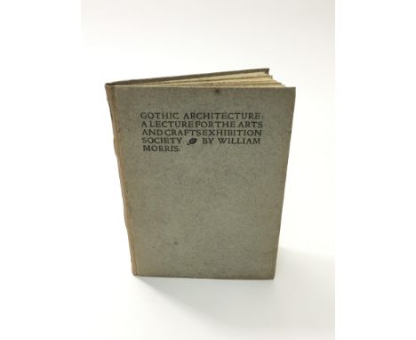 An early copy of Gothic Architecture: A Lecture For The Arts And Crafts Exhibtion Society by William Morris with red and blac