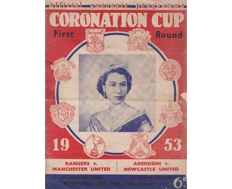 CORONATION CUP 53   Official programme, Rangers v Manchester United at Hampden and Aberdeen v Newcastle at Ibrox, Wednesday M