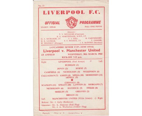 LIVERPOOL/MAN UNITED 60  Single sheet programme Liverpool v Manchester United Lancashire Senior Cup Semi Final 30th March 196