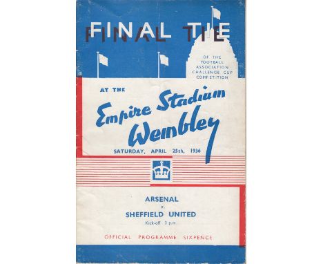 1936 FA CUP FINAL   Official programme for Arsenal v Sheffield United.  Light vertical fold. No writing. Rusty staples.  Fair