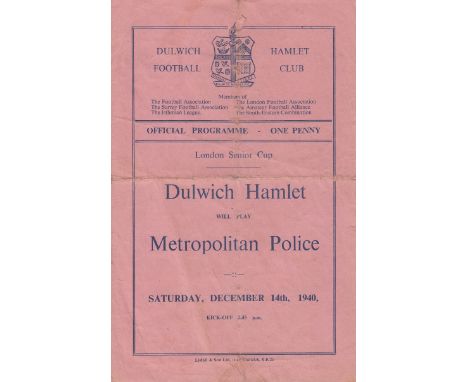 DULWICH HAMLET 1940  Four page Dulwich Hamlet programme v Metropolitan Police, 14/12/1940, London Senior Cup, some wear and t