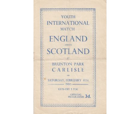 CARLISLE/ENGLAND/SCOTLAND   Programme England v Scotland Youth International at Brunton Park 4th February 1950. John Atyeo ( 