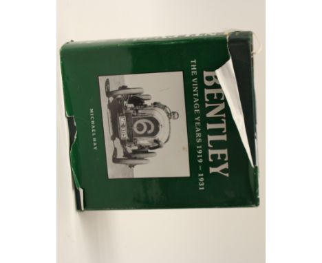 MICHAEL HAY - BENTLEY THE VINTAGE YEARS 1919 - 1931 SECOND EDITION ISBN 0-901564-26-5