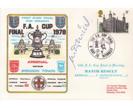 Football Mick Mills signed Ipswich v Arsenal 1978 FA Cup final Dawn football cover. Good condition. All autographs come with 