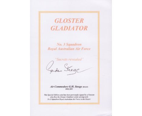WW2 ace Air Cdre Gordon Steege DSO DFC signed Gloster Gladiator Biography Card. 7 x 5 inch limited edition Printed card with 