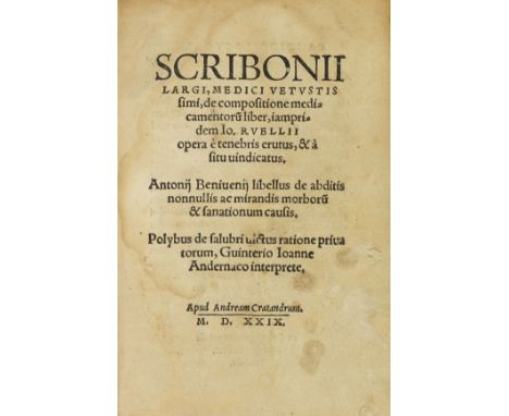 Scribonius Largus     De compositione medicamentoru(m) liber, iampridem Jo. Ruellii .. A. Benivenii libellus de Abditis .. Po