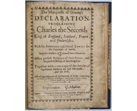 BUTLER, James. 1st Duke of Ormond. The Marquesse of Ormond's Declaration, Proclaiming Charles the Second, King of England, Sc
