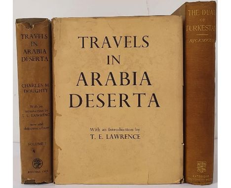 Doughty, Charles M. Travels in Arabia Deserta. With an Introduction by T. E. Lawrence. New and definitive edition. London: Jo
