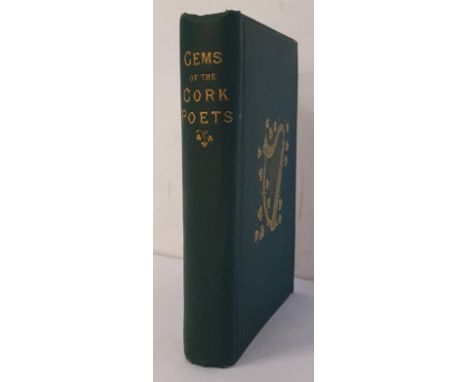 J.J. Callanan - Gems of The Cork Poets, published by Joseph Barter &amp; Sons, Cork. 1883. First Edition, First Print. In ori