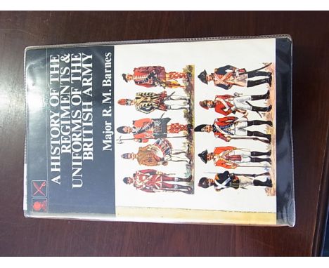 A History of The Regiments & Uniforms Of The British Army By R.M.Barnes Published By Spherebooks Ltd (1972) Paperback 