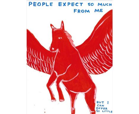 David Shrigley (b.1968)
People Expect so Much from Me, 2020
offset lithograph
80 x 60cm, unframed.
Condition report:
IN good 