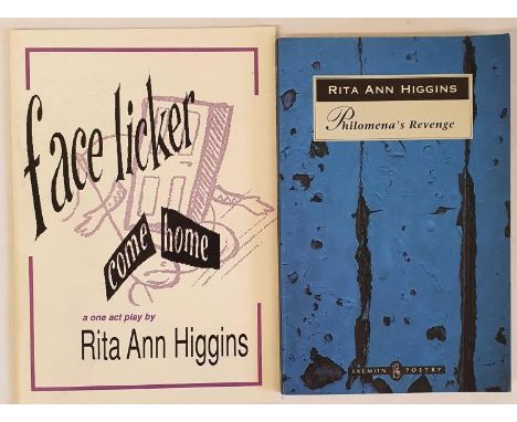 Rita Ann Higgins; Face Licker Come Home, one act play, Signed first edition, first print, Salmon 1991; Philomena’s Revenge, S