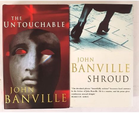 John Banville; The Untouchable, Signed first edition, first print HB, Picador 1997 Shroud, Signed first edition, first print 