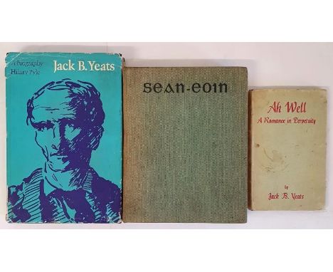 Jack B Yeats a Biography by Hilary Pyle published 1970, First Printing in Original Jacket. Ah Well. A Romance in Perpetuity b