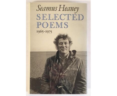 Seamus Heaney; Selected Poems 1965-1975, First edition, first print HB with author’s tipped in signature, Faber 1980