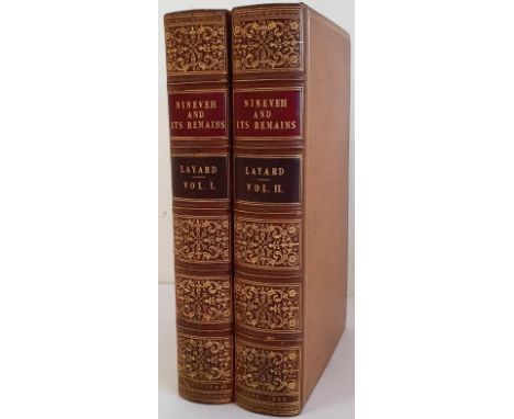 Nineveh and its Remains Austen Henry Layard Published by John Murray, London, 1849. First Edition. Vol 1-2. 1st Ed. Bound in 