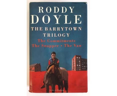Roddy Doyle; The Barrytown Trilogy, SIGNED first edition, first print HB, Secker &amp; Warburg 1992 exceedingly rare in first