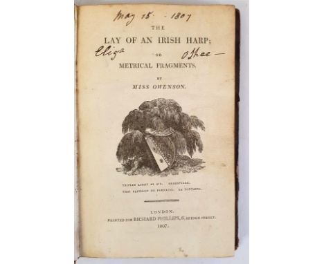The Lay of an Irish Harp, or, Metrical fragments. Owenson, Miss [Lady Morgan]. Printed for Richard Phillips 1807