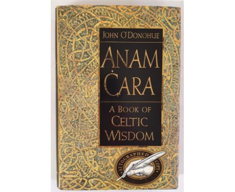 John O’Donohue – ANAM CARA, published 1997. First American Edition, First Printing, Signed by John O’Donohue to the front end