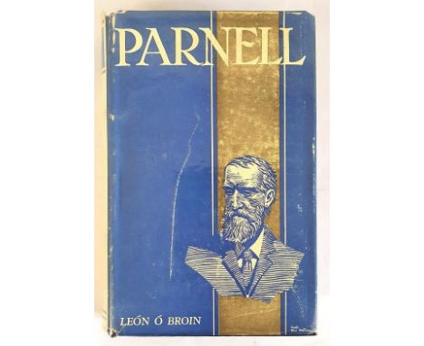 León O Broin – Parnell – First edition, the dedication copy inscribed to the author’s parents. 1937. Blue cloth, gilt titles 
