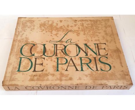 MAC-ORLAN (PIERRE) La Couronne de Paris. Paris 1947. NUMBER 54 OF 150 COPIES from an overall edition of 200, 12 engraved plat