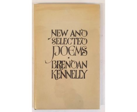 Brendan Kennelly; New and Selected Poems, Signed first edition, first print HB, Gallery Press 1976