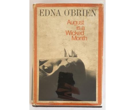 Edna O’Brien; August is a Wicked Month, First edition, first print HB with bookplate signed by the author, Cape 1965