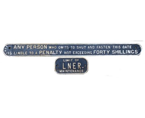 LNER 40/- Gate Notice measuring approximately 40.25in x 3.75in together with an LNER Limit Of Maintenance plate. (2 items)