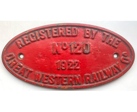 GWR cast iron Locomotive Registration Plate Registered By The Great Western Railway No 120 dated 1922. Ex Andrew Barclay 0-4-