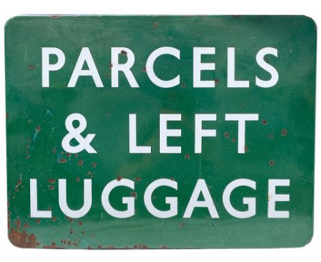 BR(S) enamel sign PARCELS &amp; LEFT LUGGAGE. Measures 24in x 18in. 