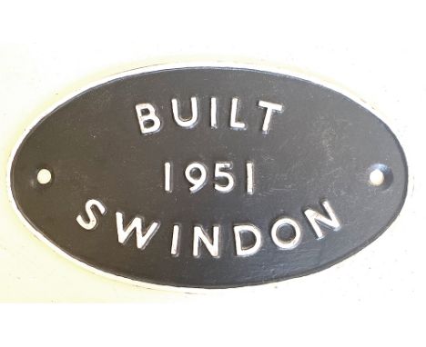 Worksplate BUILT 1951 SWINDON. Cast iron ex BR Standard 75010 built Swindon 1951 and allocated new to Patricroft. Subsequent 