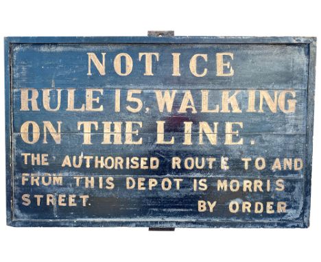 Wooden Sign NOTICE RULE 15 WALKING ON THE LINE AUTHORISED ROUTE MORRIS STREET. Measures 27.5in x 17in and has the original mo