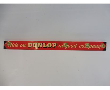 A Dunlop 'in good company' shelf strip, in good condition. 