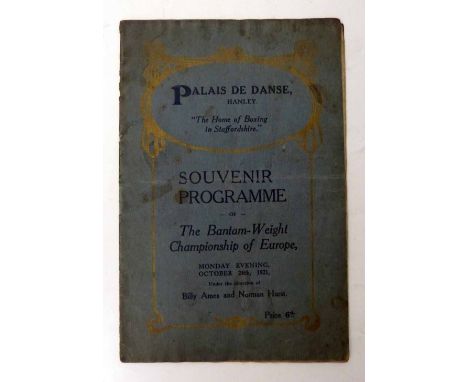 Boxing Programme for Palais de Danse, Hanley The Bantam-Weight Championship of Europe 1921 Condition report: see terms and co