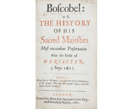 [BLOUNT, Thomas]: Boscobel, or the Complete History of His Sacred Majesties Most Miraculous Preservation After the Battle of 