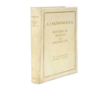 MUNNINGS (Alfred James).- SIGNED LIMITED EDITION: Lindsay, Lionel (Intro.): A J Munnings, R A Pictures of Horses and English 