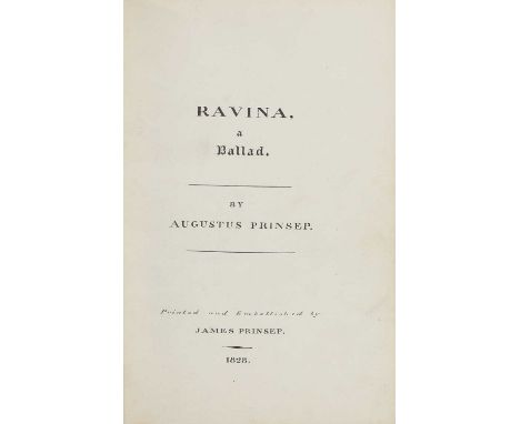 A UNIQUE UNPUBLISHED WORK: 'RAVINA, A Ballad'. Written by AUGUSTUS PRINSEP, Printed and Embellished by JAMES PRINSEP. 1828. P