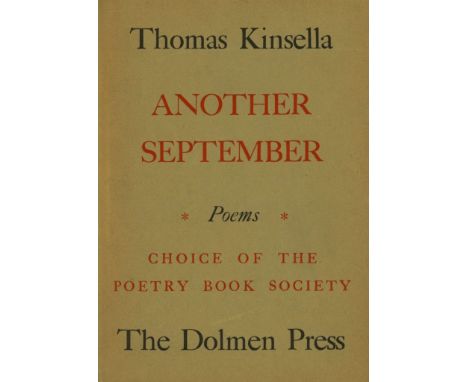 Signed Copies of The Author's Best Known Volumes

Dolmen Press: Kinsella (Thomas) Another September, D. 1958. First Edn., Pre