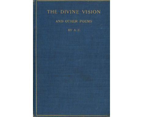 Presentation Copy to Maud Joynt

[Russell (Geo.)] 'A.E.' - The Divine Vision and other Poems, 8vo L. (MacMillan) 1904. First 