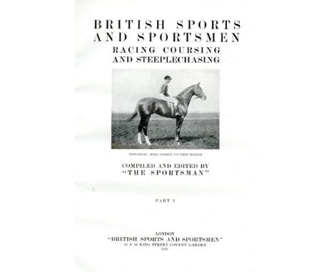 Racing &amp; Hunting: [The Sportsman] British Sports and Sportsmen - Racing Coursing and Steeplechasing, folio L. 1911, Part 