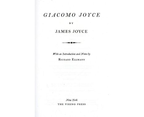 [Joyce (James)] &amp; Ellmann (R.)ed. Giacomo Joyce, 8vo N.Y. (Viking Press) 1968, First Edn. (this format), with 4 full scal