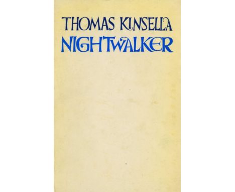 Dolmen Press etc: Kinsella (Thomas) Nightwalker, D. 1967. First Gen. Lim. Edition (1000), wrappers. Signed Pres. Inscription 