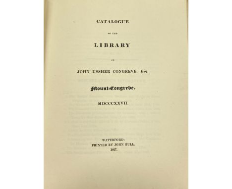 Important Irish Library Catalogue: Co. Waterford Interest, Catalogue of the Library of John Ussher Congreve Esq., Mount Congr