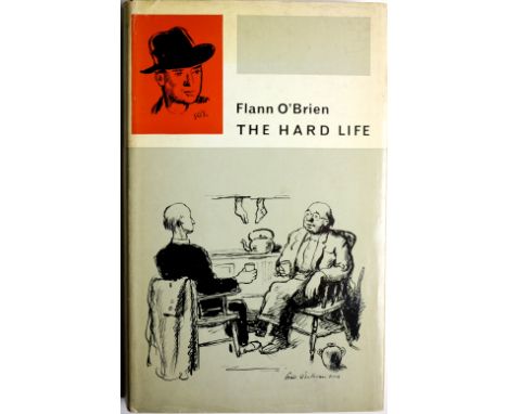 O'Brien (Flann) The Hard Life, Lond. 1961, First Edn.,; The Third Policeman, L. 1967. First Edn., both orig. d.w.'s; also At 