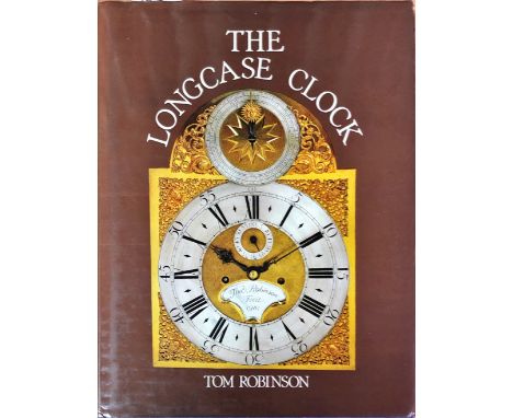 Clocks &amp; Watches: Robinson (Tom)  The Longcase Clock, lg. 4to Suffolk 1989; Pearsall (Ronald) Clocks and Watches, folio L