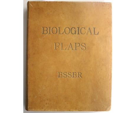 Medical: Esser (J.F.S.) Biological or Artery Flaps of the Face, lg. 4to Monaco c. 1940. With 53 lg. plts. (fold.) with numero