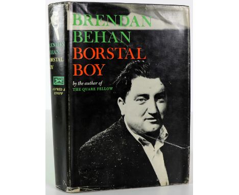 Signed by The AuthorBehan (Brendan) Borstal Boy, 8vo N.Y. (A.A. Knopf) 1959, First U.S. Edn. Signed and dedicated on f.e.p., 