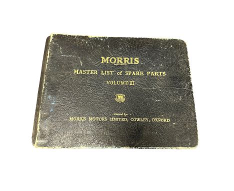 Pre WW2 Morris Motors Master List of Parts Volume III, generally excellent to good plus, publication no. 6554 - 2/38/3m, 1 De