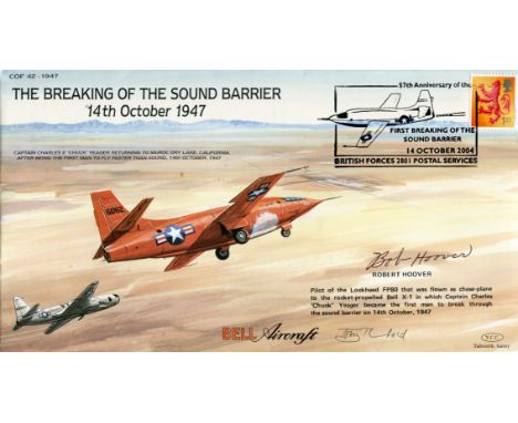 Bob Hoover. Breaking of the Sound Barrier flight cover signed by Bob Hoover January 24, 1922 - October 25, 2016 who was a Uni